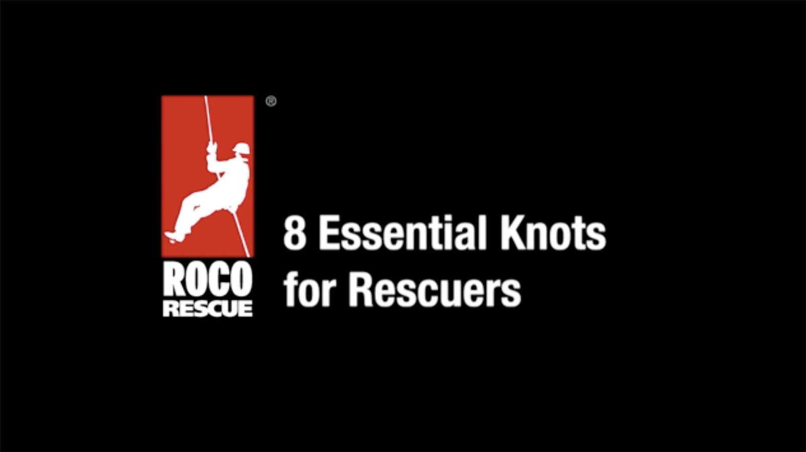 8 Essential Knots for Rescuers 